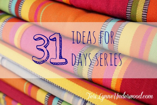 31 Ideas for 31 Days series