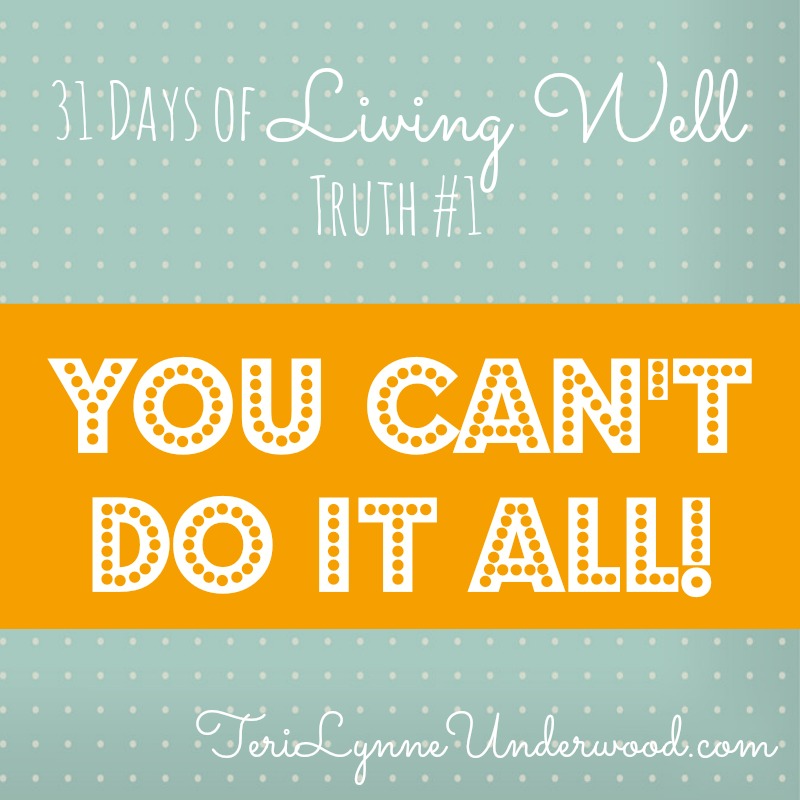 You CAN’T Do It All!
