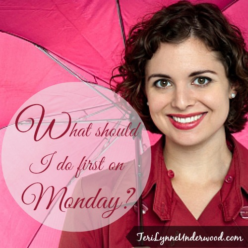 What Should I Do First on Monday?