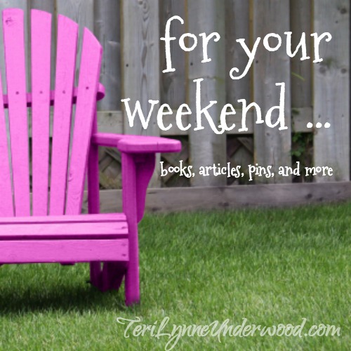 For Your Weekend {a little early}