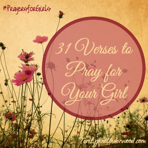 31 Verses to Pray for Your Girl
