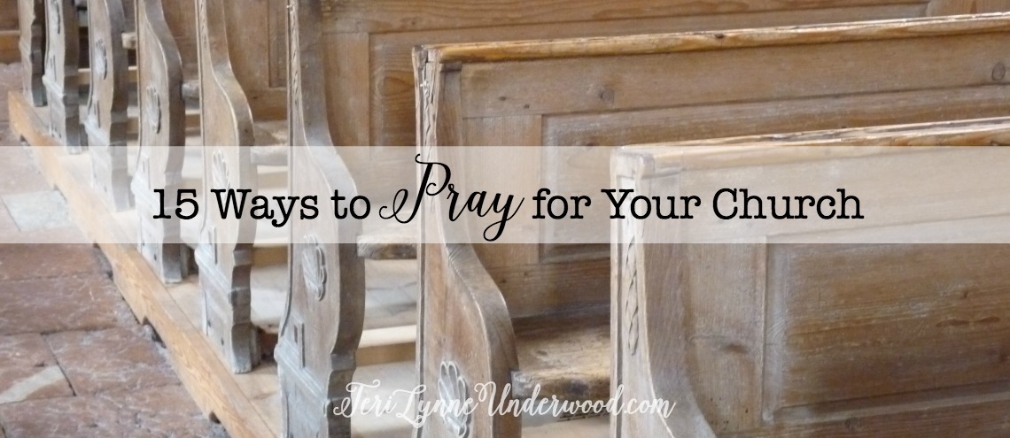 15 Ways to Pray for Your Church