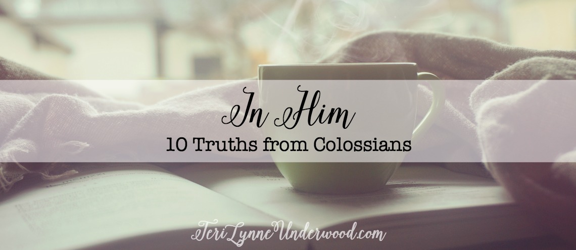 In Him: 10 Truths from Colossians
