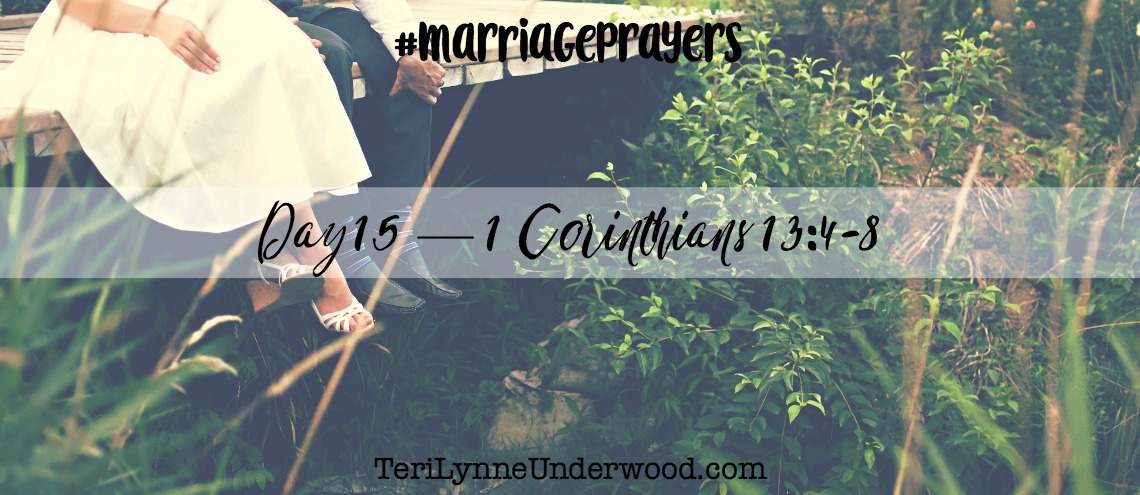 #MarriagePrayers: 1 Corinthians 13:4-8