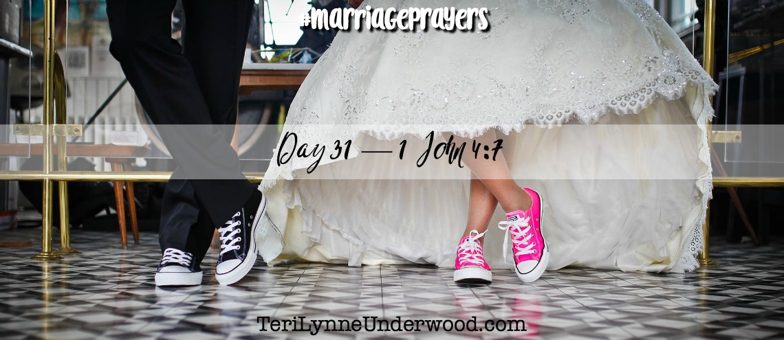 #MarriagePrayers: 1 John 4:7