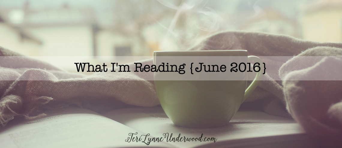 What I’m Reading {June2016}