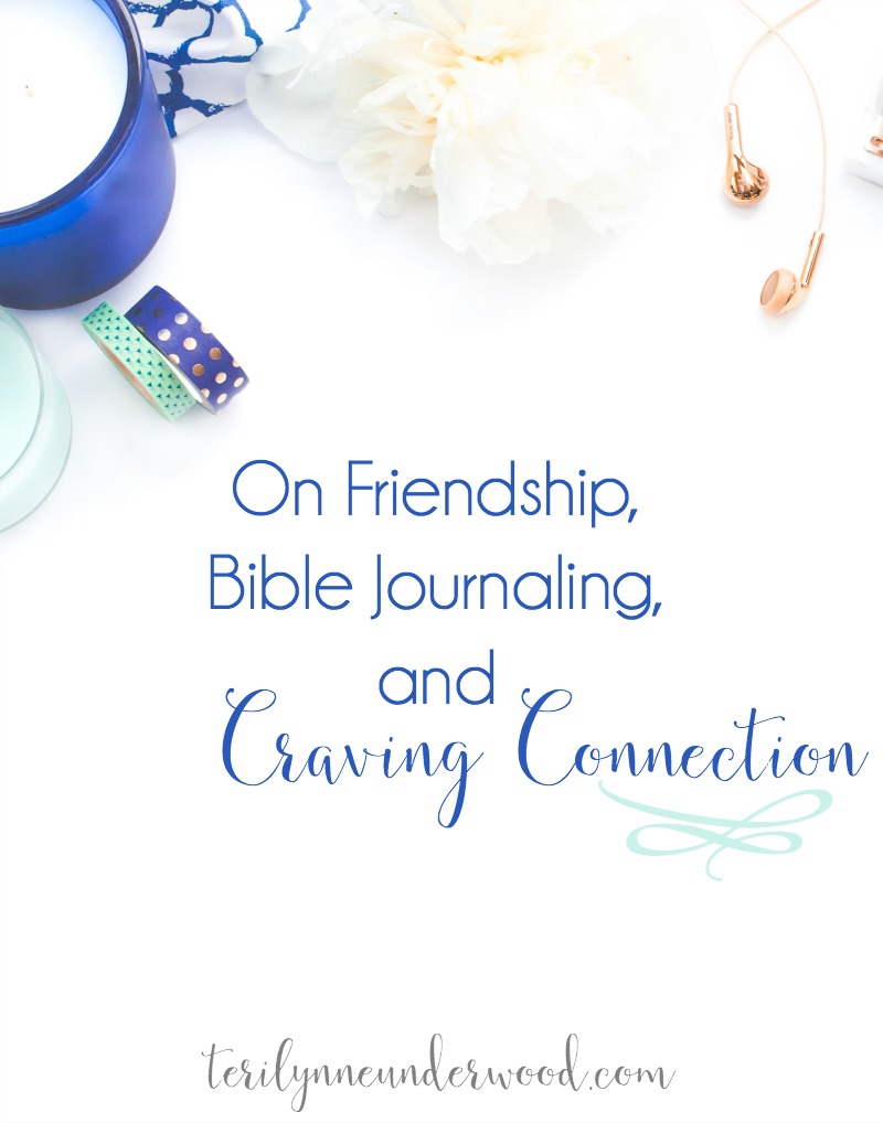 On Friendship, Bible Journaling, and Craving Connection