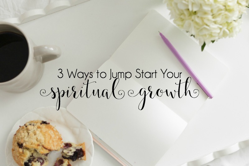 Feeling Stagnant Spiritually? 3 Ways to Jump Start Your Spiritual Growth