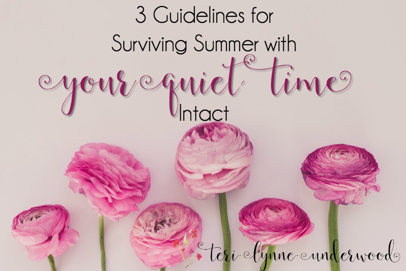 Surviving Summer with Your Quiet Time Intact