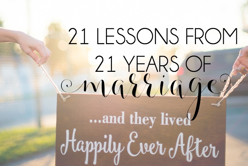 21 Lessons from 21 Years of Marriage