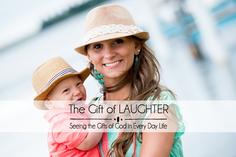 The Gift of LAUGHTER