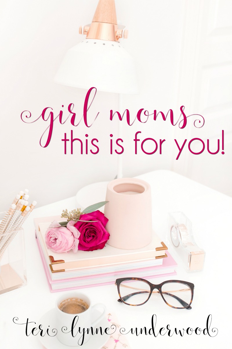 Girl Moms, This Is for You! #prayingforgirls