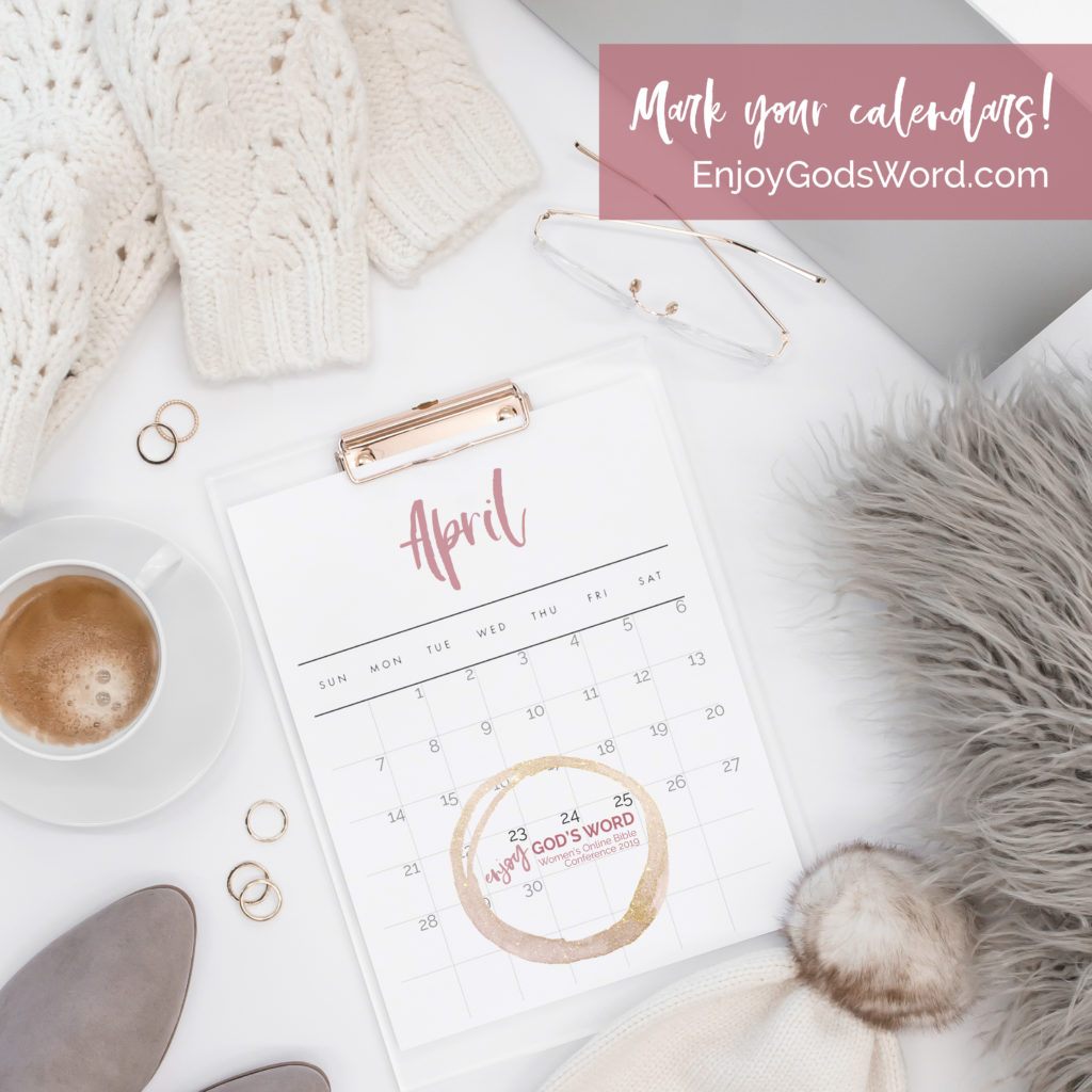 Enjoy God's Word
online Bible conference for women
April 23-25, 2019
info at bit.ly/EGW2019