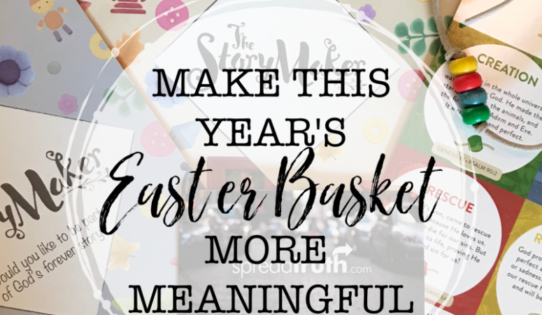 Make This Year’s Easter Basket More Meaningful