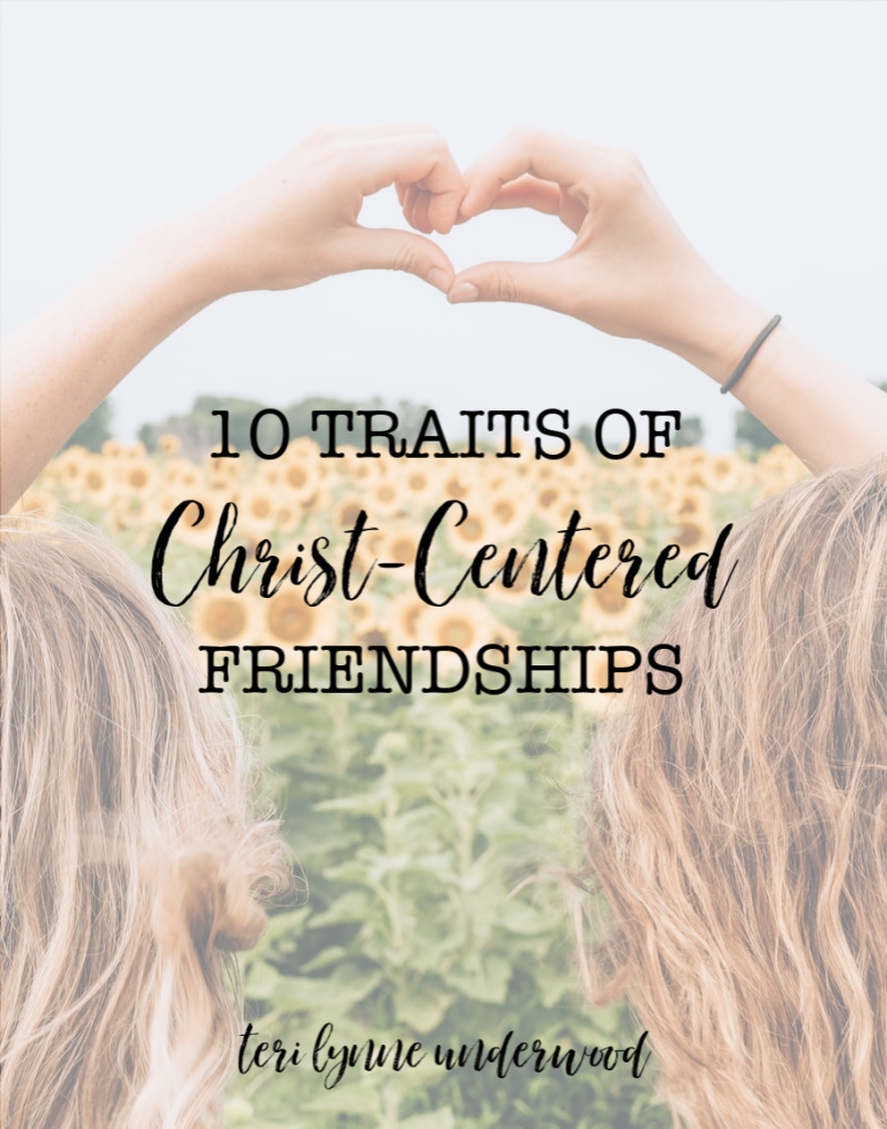 10 Traits of Christ-Centered Friendships — It is to God's glory and a revelation of His work in us when we love others well.